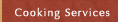 Cooking Services
